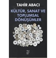 Kültür, Sanat ve Toplumsal Dönüşümler