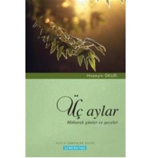 Üç Aylar  Mübarek Günler ve Geceler