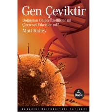 Gen Çeviktir  Doğuştan Gelen Özellikler mi, Çevresel Etkenler mi?