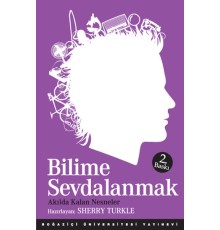 Bilime Sevdalanmak  Akılda Kalan Nesneler