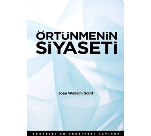 Örtünmenin Siyaseti Örtünmenin Siyaseti