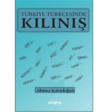 Türkiye Türkçesinde Kılınış