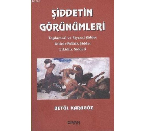 Şiddetin Görünümleri Şiddetin Görünümleri