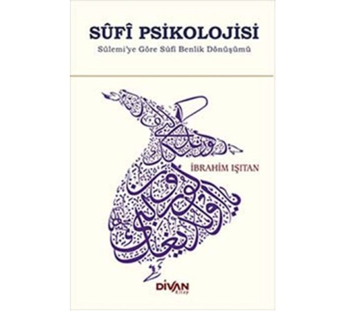 Sûfi Psikolojisi Sûfi Psikolojisi