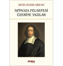Spinoza Felsefesi Üzerine Yazılar