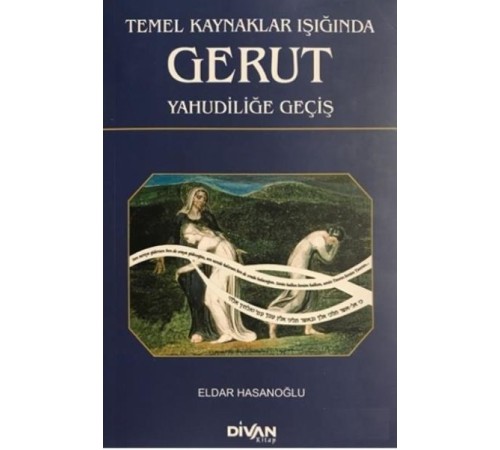 Temel Kaynaklar Işığında Gerut Yahudiliğe Geçiş