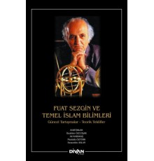 Fuat Sezgin ve Temel İslam Bilimleri