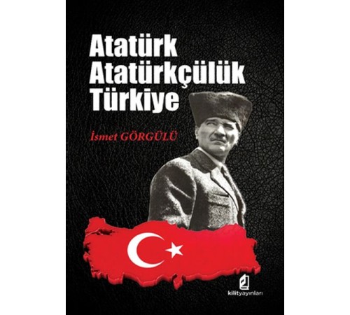 Atatürk - Atatürkçülük - Türkiye Atatürk - Atatürkçülük - Türkiye