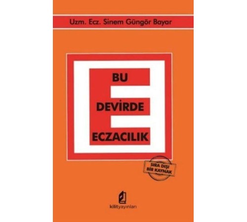 Bu Devirde Eczacılık - Sıra Dışı Bir Kaynak Bu Devirde Eczacılık - Sıra Dışı Bir Kaynak
