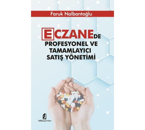 Eczanede Profesyonel ve Tamamlayıcı Satış Yönetimi Eczanede Profesyonel ve Tamamlayıcı Satış Yönetimi