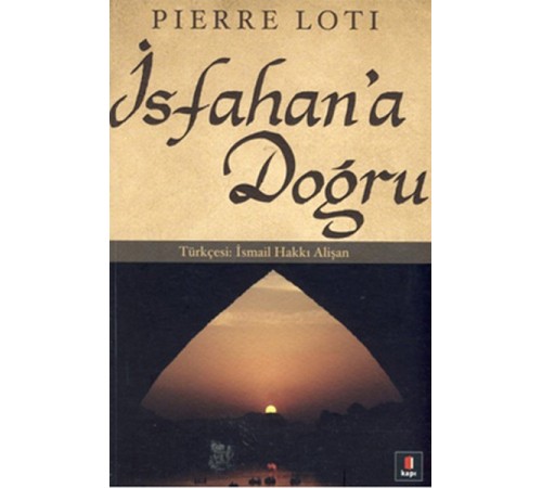 İsfahan’a Doğru İsfahan’a Doğru