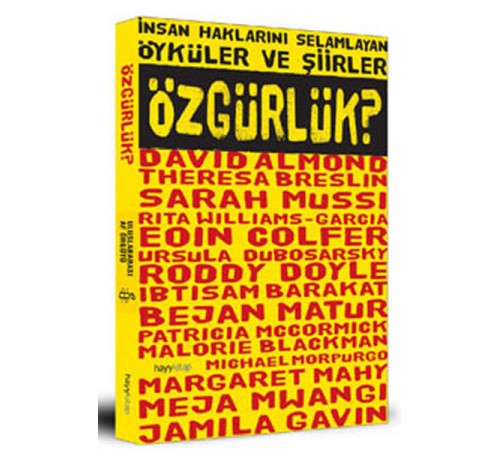 İnsan Haklarını Selamlayan Öyküler ve Şiirler Özgürlük?