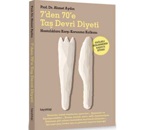 7'den  70'e Taş Devri Diyeti  Hastalıklara Karşı Korunma Kalkanı