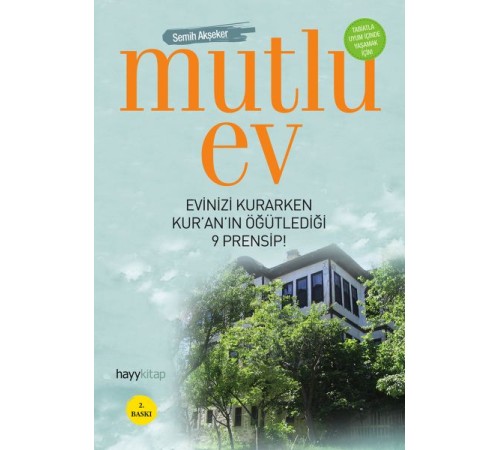 Mutlu Ev  Evinizi Kurarken Kur'an'ın Öğütlediği 9 Prensip