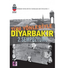 Tüm Yönleriyle Diyarbakır 2. Sempozyumu