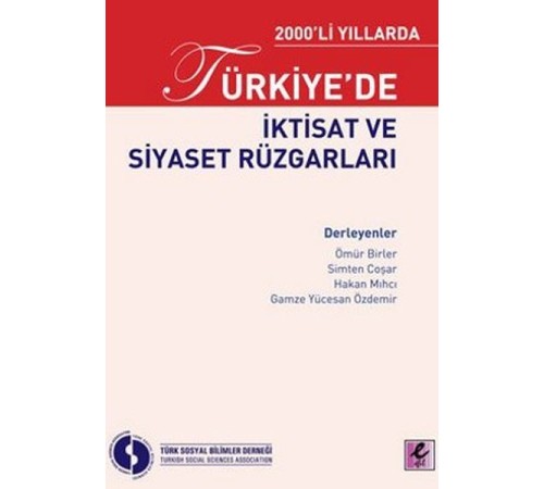 2000li Yıllarda Türkiyede İktisat ve Siyaset Rüzgarları