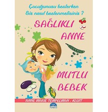 Sağlıklı Anne Mutlu Bebek
