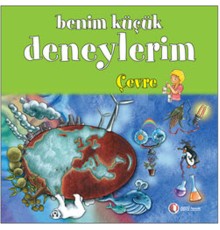 Benim Küçük Deneylerim - Çevre