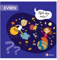 Evren - Söyle Bana Neden?