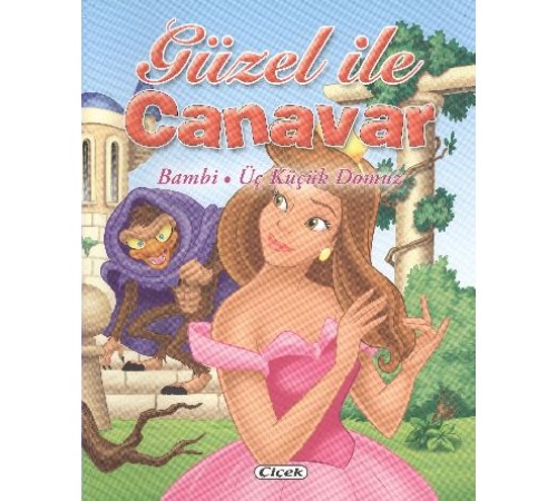 Üç Klasik Masal - Güzel İle Canavar Üç Klasik Masal - Güzel İle Canavar