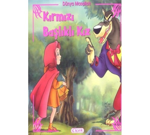 Dünya Masalları - Kırmızı Başlıklı Kız Dünya Masalları - Kırmızı Başlıklı Kız