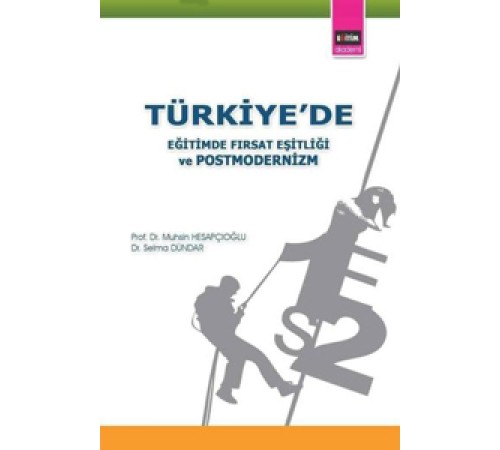 Türkiye'de Eğitimde Fırsat Eşitliği ve Postmodernizm