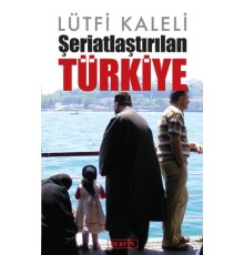 Şeriatlaştırılan Türkiye