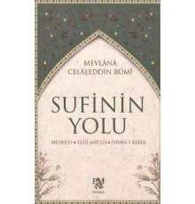 Sufinin Yolu  Mesnevi - Yedi Meclis - Divan-ı Kebir