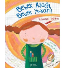 Bebek Aşağı Bebek Yukarı!