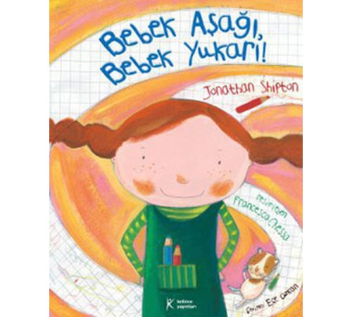 Bebek Aşağı Bebek Yukarı! Bebek Aşağı Bebek Yukarı!