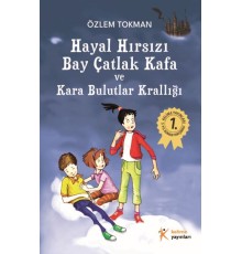 Hayal Hırsızı Bay Çatlak Kafa ve Kara Bulutlar Krallığı