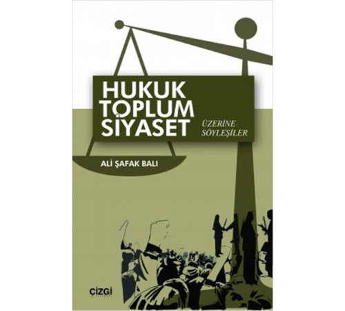 Hukuk Toplum Siyaset Üzerine Söyleşiler