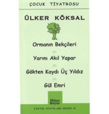 Çocuk Oyunları / Ormanın Bekçileri-Yarını Akıl Yapar-Gökten Kaydı Üç Yıldız-Gül Emri