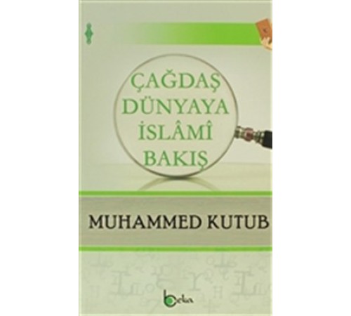Çağdaş Dünyaya İslami Bakış