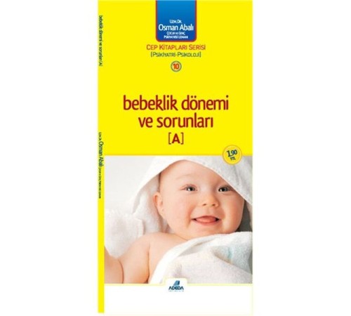 Bebeklik Dönemi ve Sorunları - A Bebeklik Dönemi ve Sorunları - A