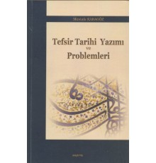 Tefsir Tarihi Yazımı ve Problemleri