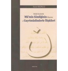 Mekki Surelerde Mü'min Kimliğinin Oluşumu ve Gayrimüslimlerle İlişkileri