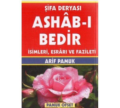 Şifa Deryası Ashab-ı Bedir İsimleri Esrarı ve Fazileti (Dua-140)