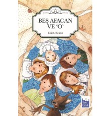 Beş Afacan ve O