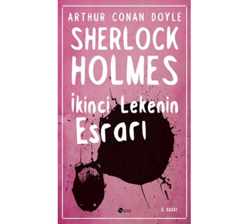 Sherlock Holmes - İkinci Lekenin Esrarı Sherlock Holmes - İkinci Lekenin Esrarı