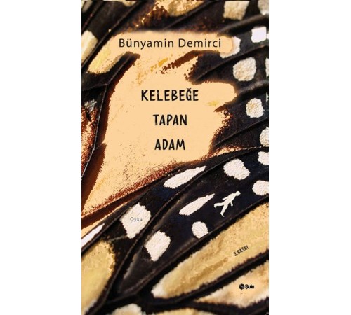 Kelebeğe Tapan Adam
