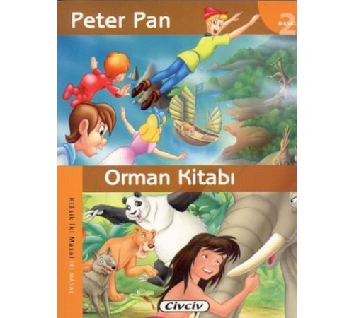 Peter Pan - Orman Kitabı (2 Masal Birden)