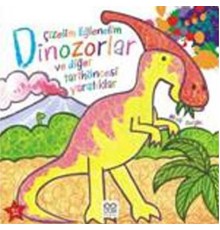 Çizelim Eğlenelim - Dinozorlar ve Diğer Tarihöncesi Yaratıklar