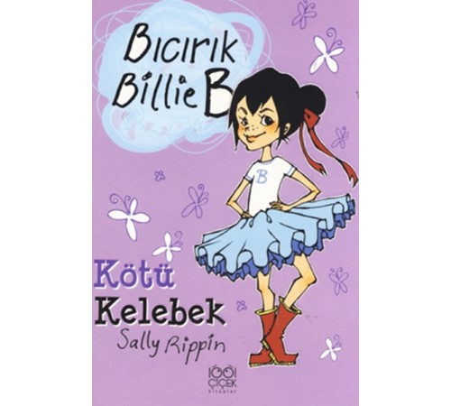 Kötü Kelebek / Bıcırık Billie B