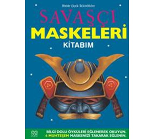 Savaşçı Maskeleri Kitabım Savaşçı Maskeleri Kitabım