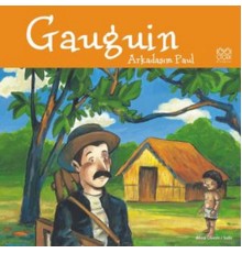 Gauguin / Arkadaşım Paul
