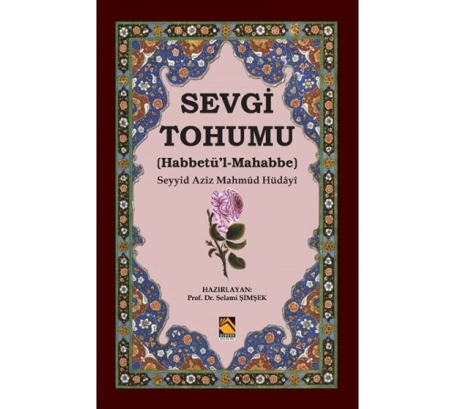Sevgi Tohumu (Habbetü’l-Mahabbe)