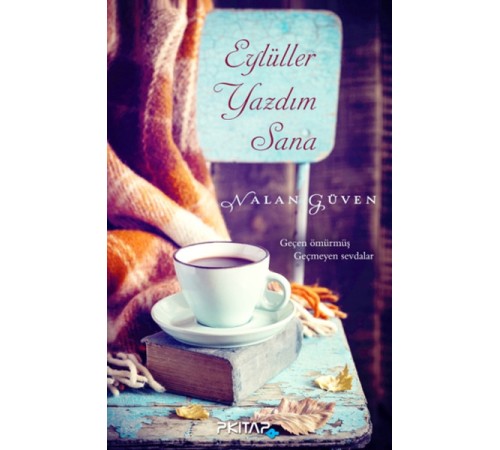Eylüller Yazdım Sana