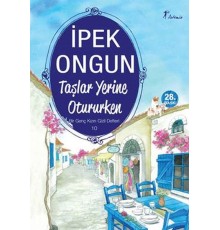 Bir Genç Kızın Gizli Defteri 10 Taşlar Yerine Otururken