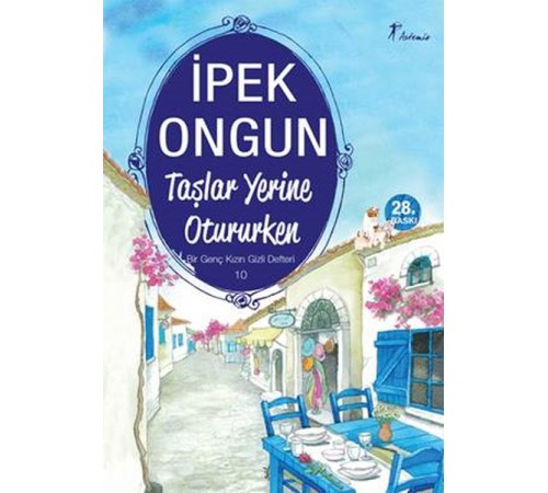 Bir Genç Kızın Gizli Defteri 10 Taşlar Yerine Otururken